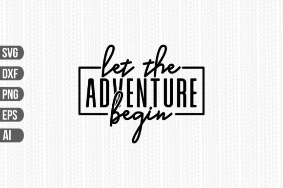 Download Let the Adventure Begin Svg - Svg Collection
